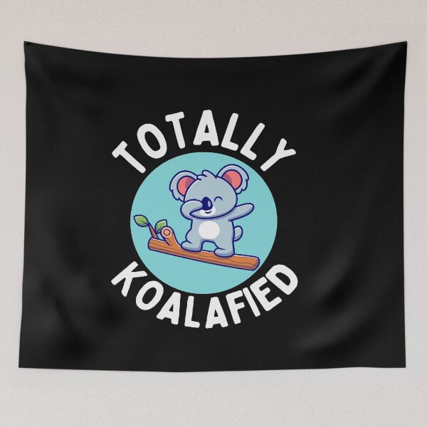 Item preview, Totally koalafied designed and sold by Thetruemo.