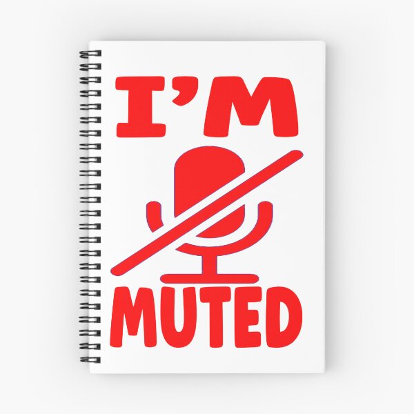 Item preview, I'm Muted -   Yes,  I Am Not listening. designed and sold by davidmurtagh.