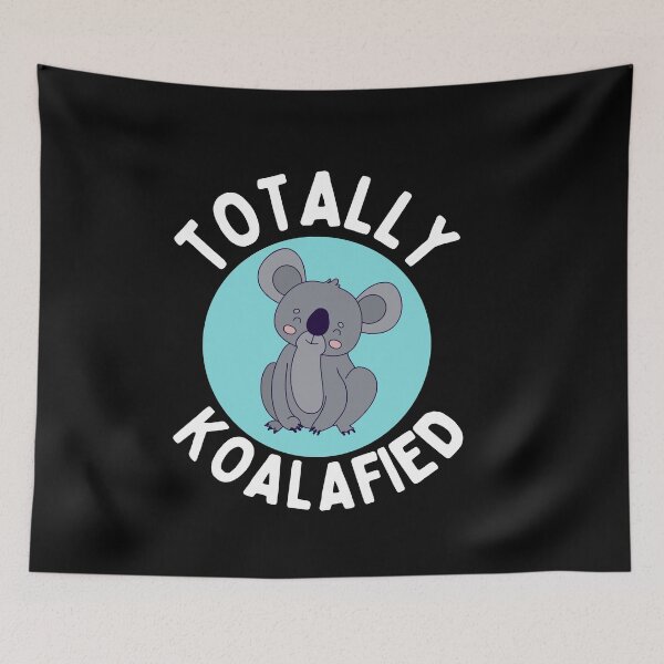 Item preview, Totally koalafied designed and sold by Thetruemo.