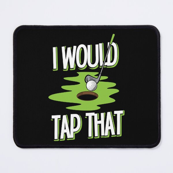 Item preview, Golf Golf Player I Would Tap That Golf Lover Gift Idea designed and sold by haselshirt.