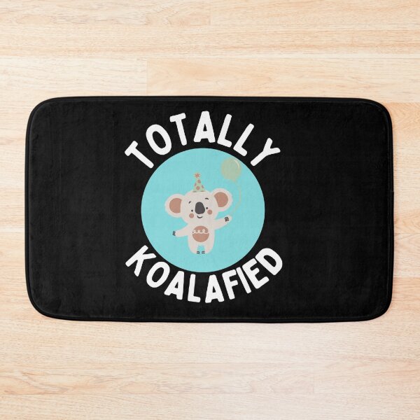 Item preview, Totally koalafied designed and sold by Thetruemo.