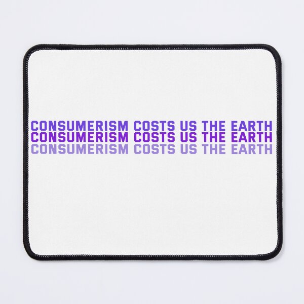 Item preview, anti consumerism designed and sold by Neylou-Art.