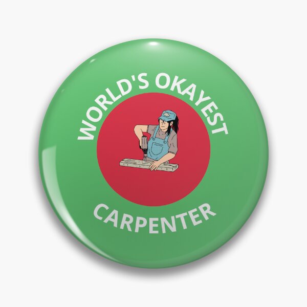 Item preview, WORLD'S OKAYEST CARPENTER designed and sold by Andy1503.