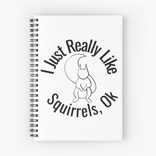 Item preview, I Just Really Like Squirrels Ok Funny Squirrel Lover designed and sold by badretop.