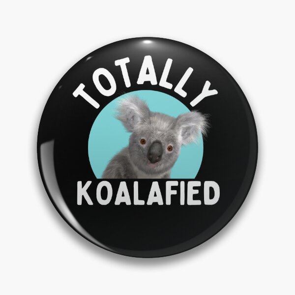 Item preview, Totally koalafied designed and sold by Thetruemo.