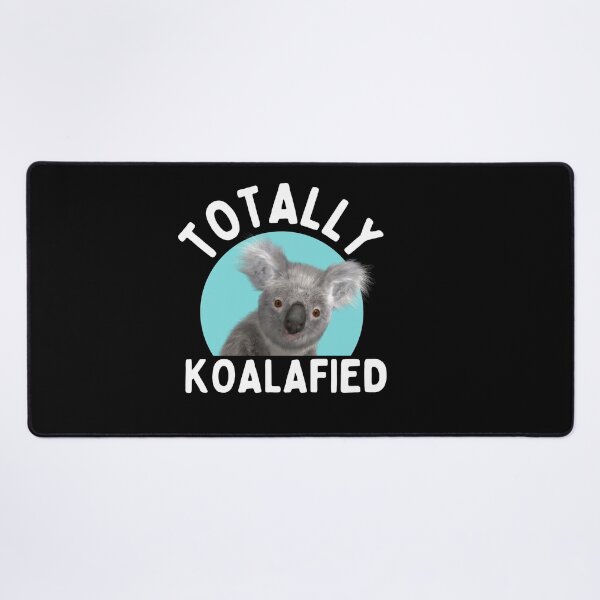 Item preview, Totally koalafied designed and sold by Thetruemo.