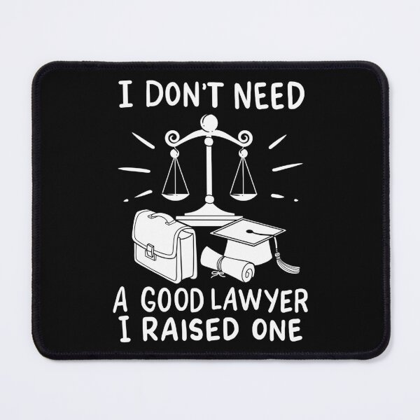 Item preview, Don't Need A Good Lawyer I Raised One Mother's Day designed and sold by haselshirt.