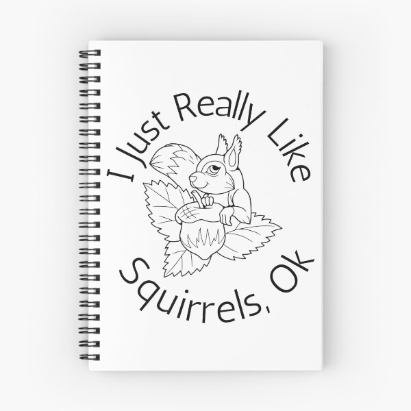 Item preview,  I Just Really Like Squirrels Ok Funny Squirrel Lover designed and sold by badretop.