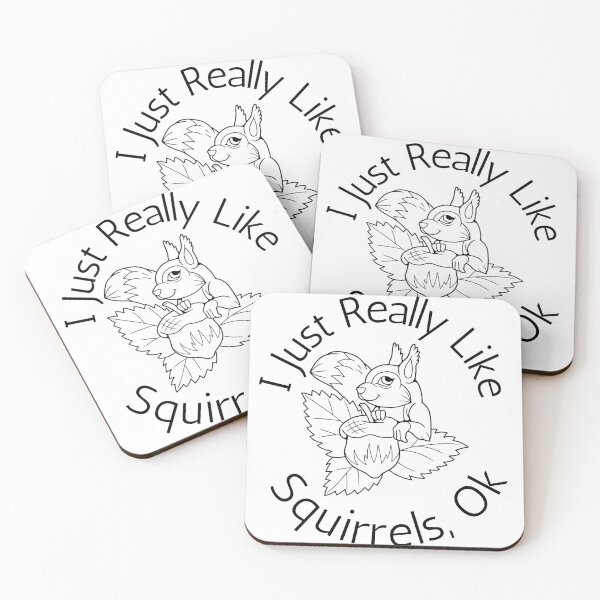 Item preview,  I Just Really Like Squirrels Ok Funny Squirrel Lover designed and sold by badretop.