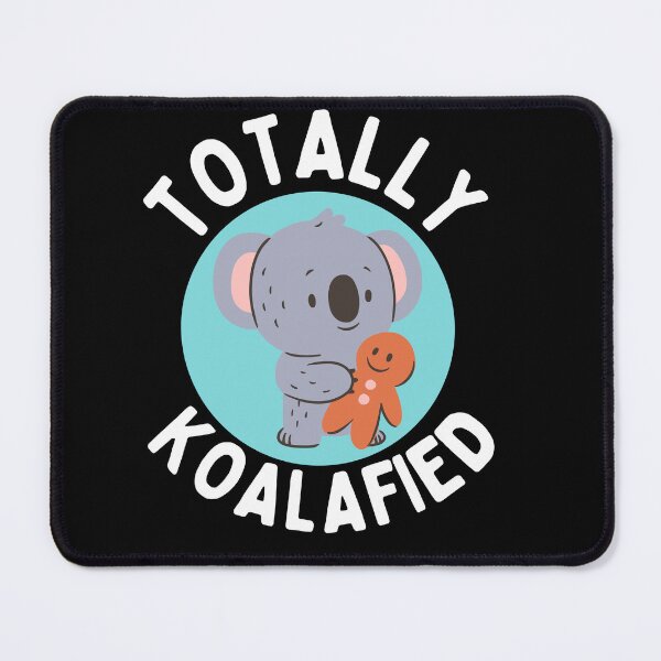 Item preview, Totally koalafied designed and sold by Thetruemo.