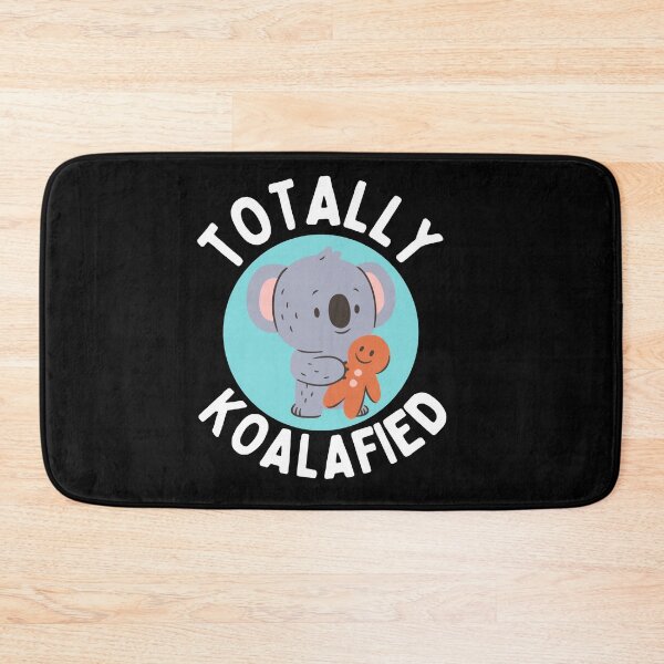 Item preview, Totally koalafied designed and sold by Thetruemo.