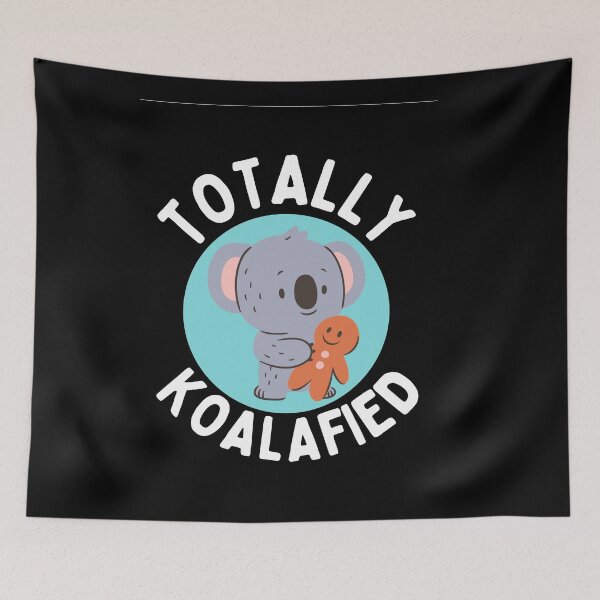 Item preview, Totally koalafied designed and sold by Thetruemo.