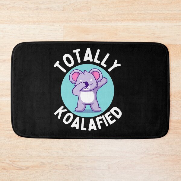Item preview, Totally koalafied designed and sold by Thetruemo.