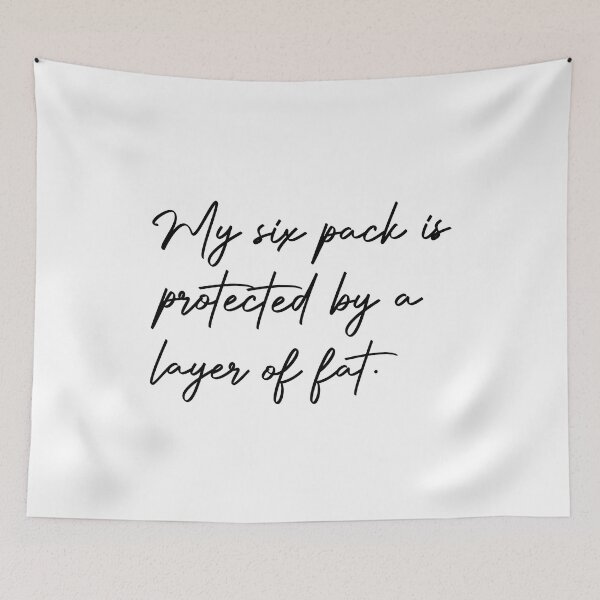 Item preview,  My Six Pack is Protected By a Layer Of  Fat | Funny designed and sold by AMERZAGUE DESIGN.
