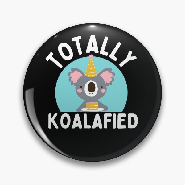 Item preview, Totally koalafied designed and sold by Thetruemo.
