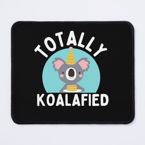 Item preview, Totally koalafied designed and sold by Thetruemo.