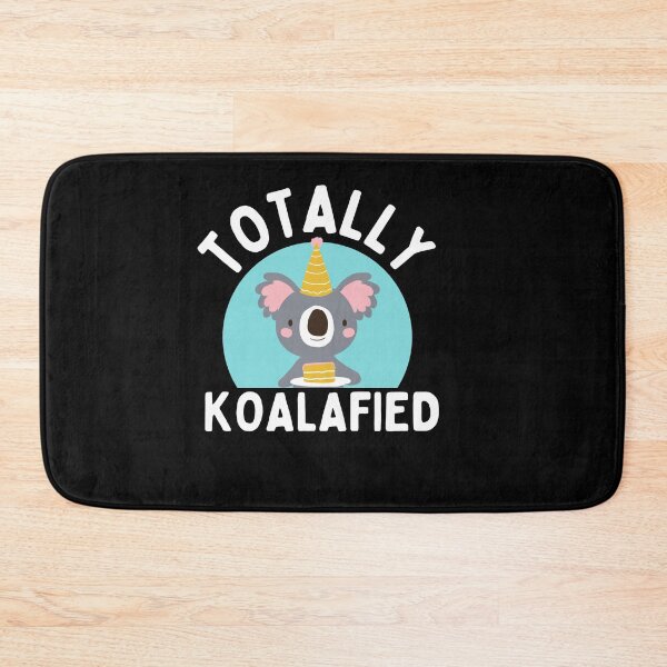 Item preview, Totally koalafied designed and sold by Thetruemo.