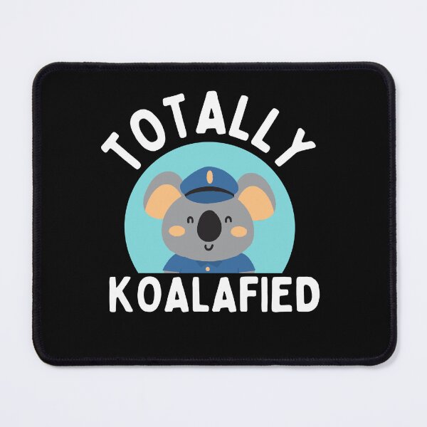 Item preview, Totally koalafied designed and sold by Thetruemo.