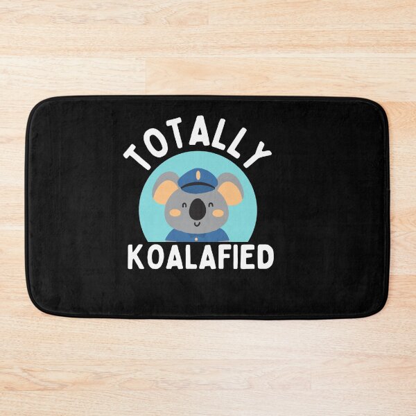 Item preview, Totally koalafied designed and sold by Thetruemo.