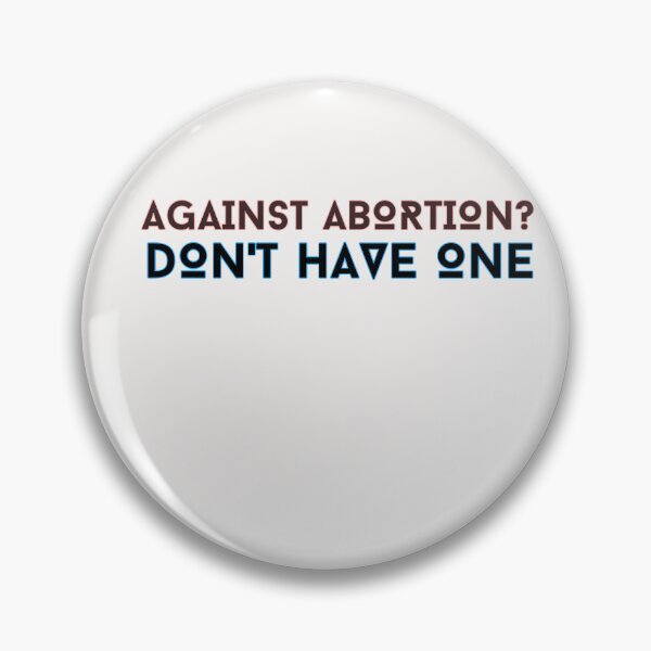 Item preview, Against Abortion? designed and sold by HotYoga.