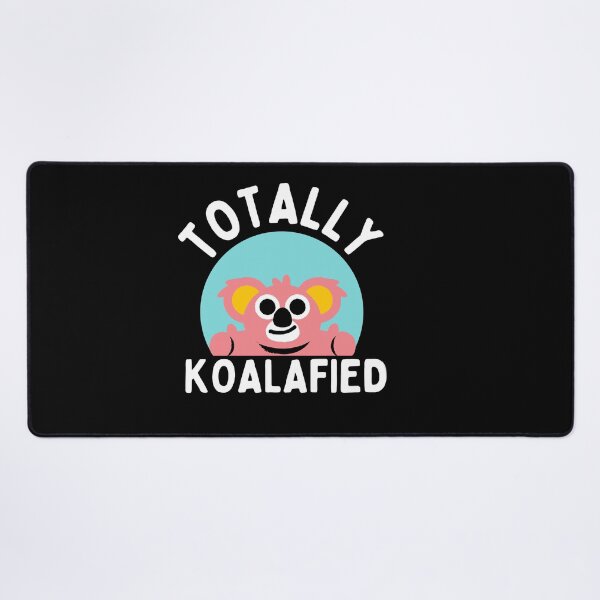 Item preview, Totally koalafied designed and sold by Thetruemo.