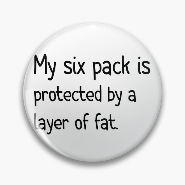 Artikelvorschau, Mein Sixpack wird durch eine Fettschicht geschützt | Lustig entworfen und verkauft von AMERZAGUE DESIGN.