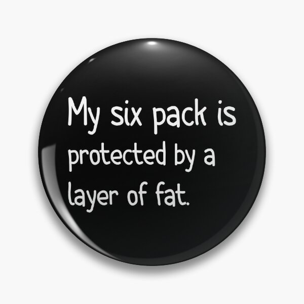 Artikelvorschau, Mein Sixpack wird durch eine Fettschicht geschützt | Lustig entworfen und verkauft von AMERZAGUE DESIGN.