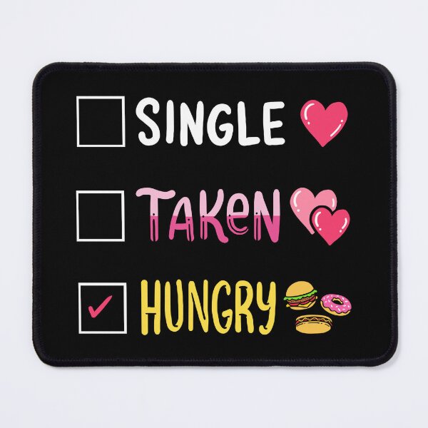 Item preview, Single Taken Hungry Valentine's Hearts Day Status designed and sold by haselshirt.