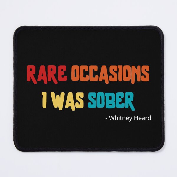 Item preview, Rare occasions I was sober designed and sold by NiceSign.