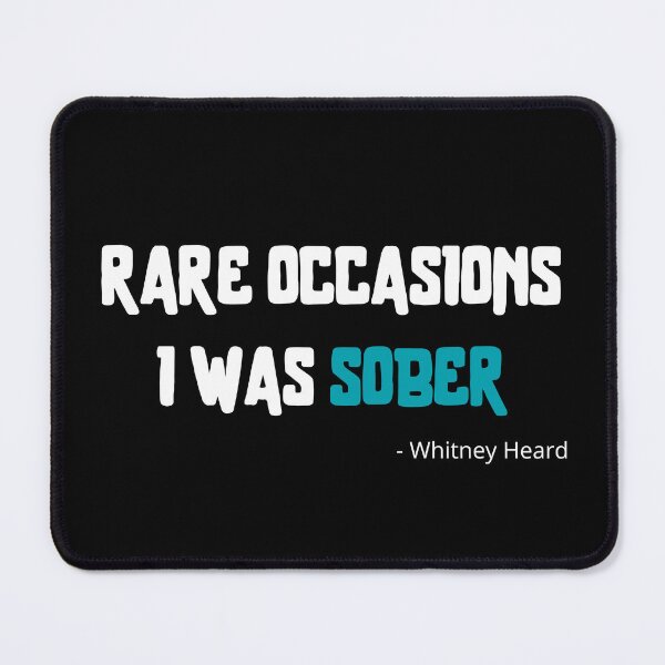 Item preview, Rare occasions I was sober designed and sold by NiceSign.