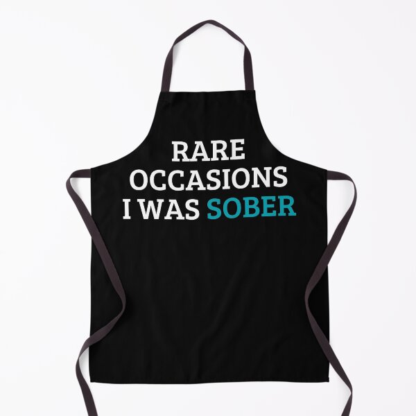 Item preview, Rare occasions I was sober designed and sold by NiceSign.