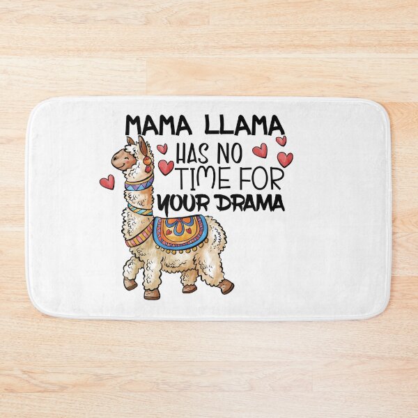 Item preview, Mama LLama Has No Time For Your Drama - Funny Quotes - designed and sold by faicalart.