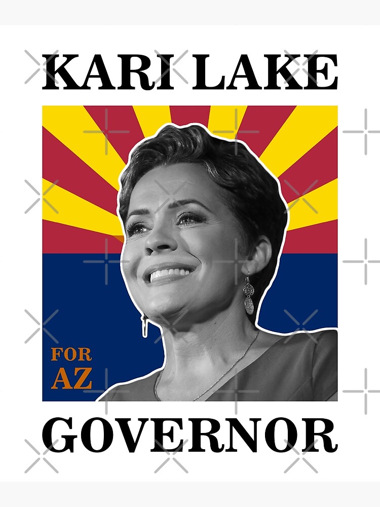 "Vote Kari Lake For Arizona Governor AZ Trump Endorsed MAGA Approved