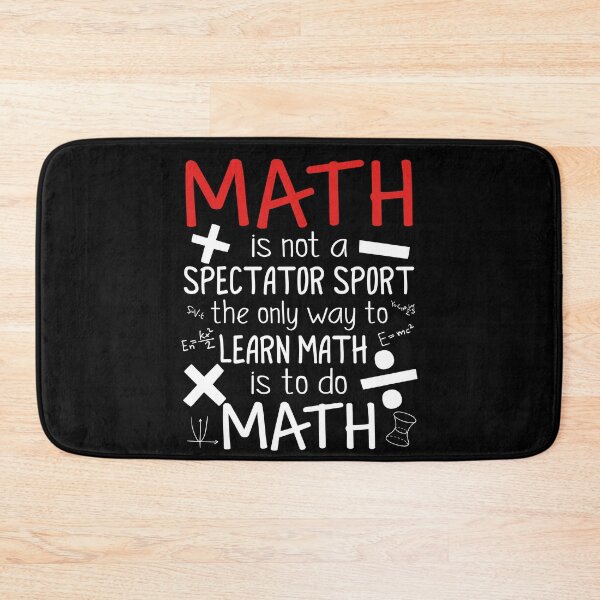 Item preview, The Only Way To Learn Math Is To Do Math designed and sold by SunsetGloww.