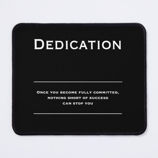 Item preview, Dedication - Motivational Inspirational Corporate Office Wall Art Black and White T-Shirt designed and sold by Read This Already.