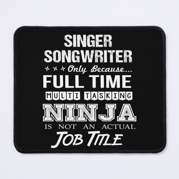 Item preview, Singer Songwriter T Shirt - Multitasking Ninja Job Gift Item Tee designed and sold by watkinsmat.