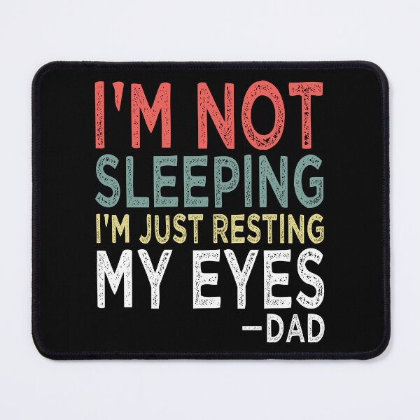 Item preview, I'm Not Sleeping I'm Just Resting My Eyes Dad Fathers Day designed and sold by haselshirt.
