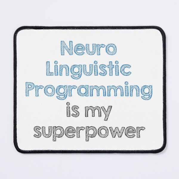 Item preview, Neuro Linguistic Programming is my superpower designed and sold by Alltooclose.