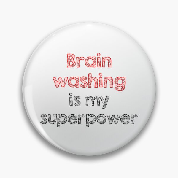 Item preview, Brain washing is my superpower designed and sold by Alltooclose.