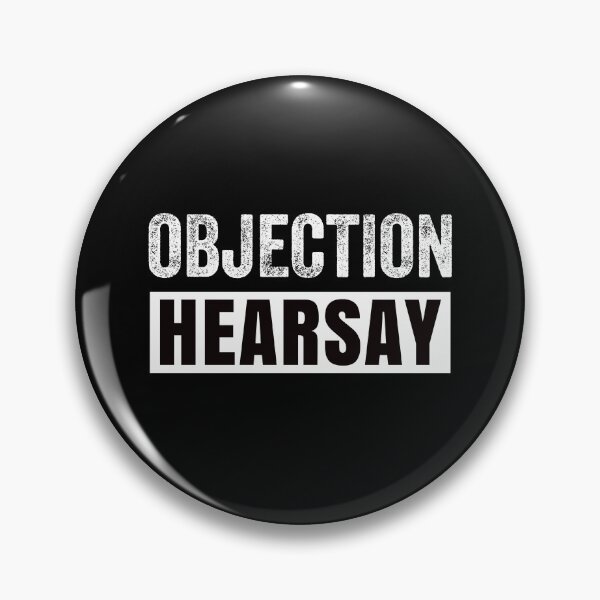 Aperçu de l'œuvre Objection ouï-dire créée et vendue par sherwinc.