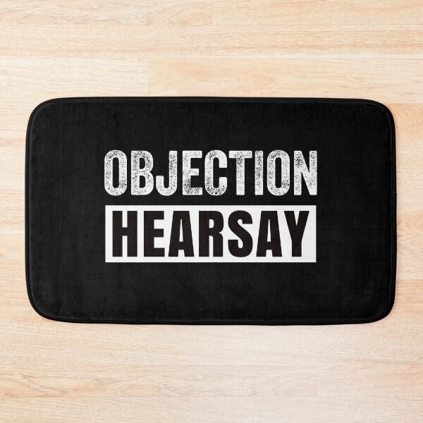 Item preview, Objection Hearsay designed and sold by sherwinc.