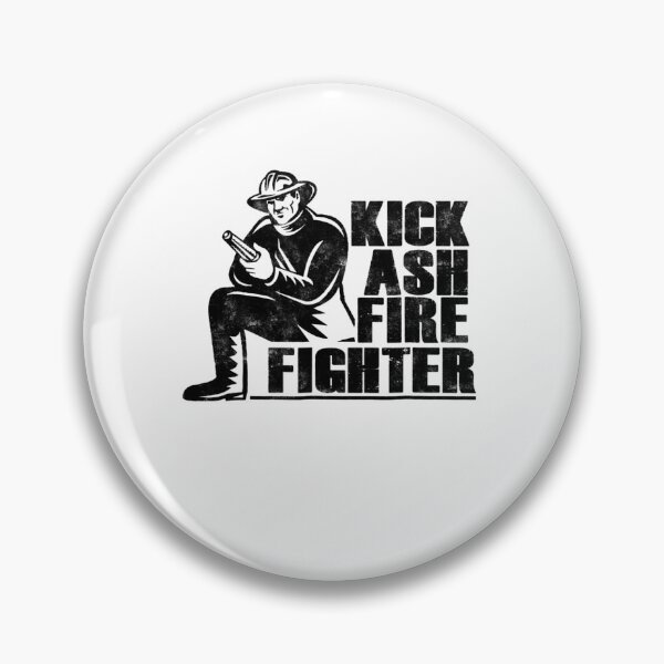 Item preview, Funny firefighter Kick ASH firefighter designed and sold by dickvusqr.