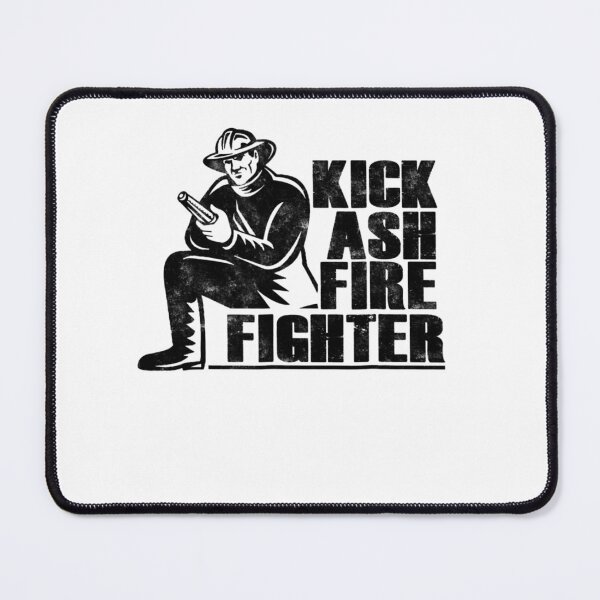 Item preview, Funny firefighter Kick ASH firefighter designed and sold by dickvusqr.