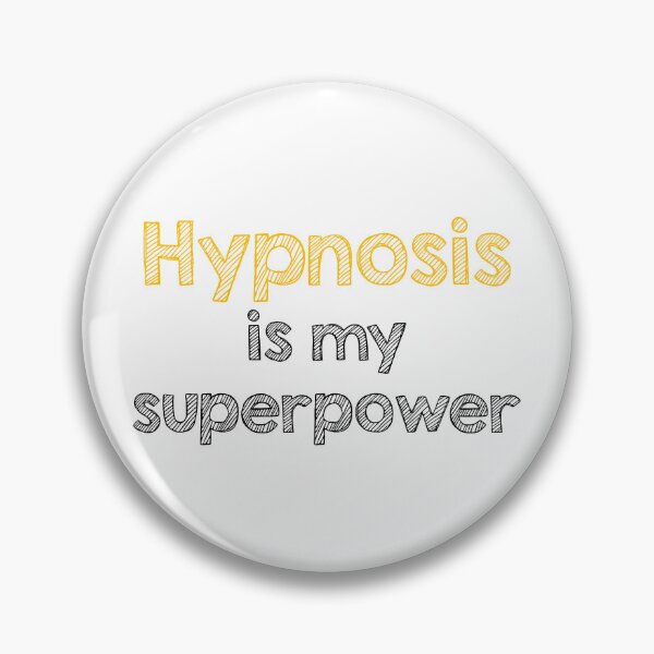Item preview, Hypnosis is my superpower designed and sold by Alltooclose.