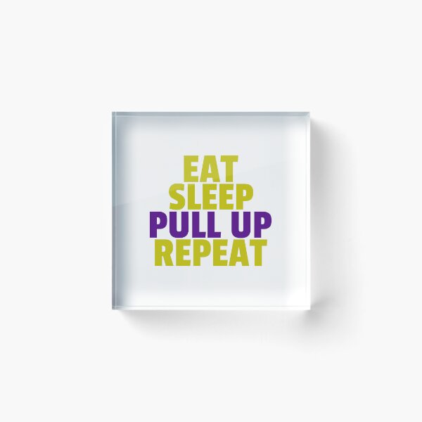Item preview, EAT SLEEP PULLUP REPEAT- Calisthenics Design for a Bodyweight Athlete designed and sold by Cali-Power.