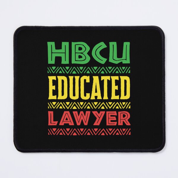 Item preview, HBCU Educated Lawyer designed and sold by jaygo.