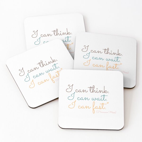 Item preview, "I can think. I can wait. I can almost." ― Herman Hesse, Siddhartha designed and sold by Boogosh.