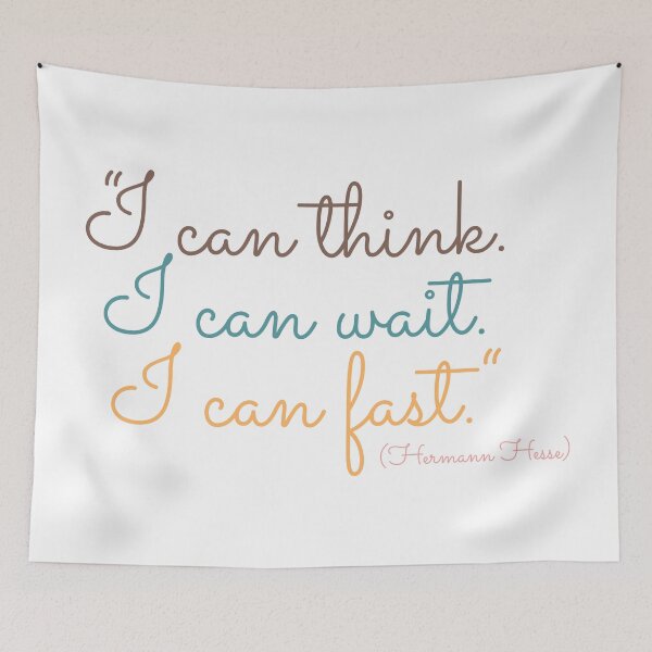 Item preview, "I can think. I can wait. I can almost." ― Herman Hesse, Siddhartha designed and sold by Boogosh.