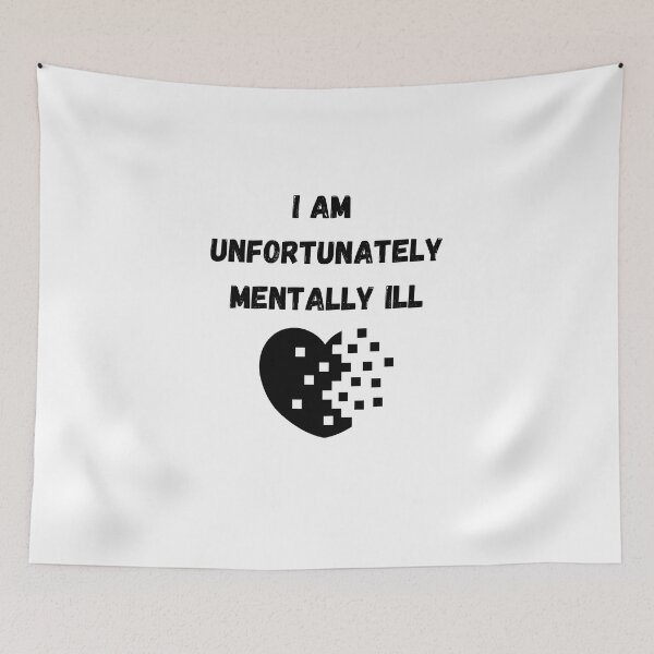 Item preview, I AM Unfortunately I Am Mentally Ill designed and sold by yassminishop.