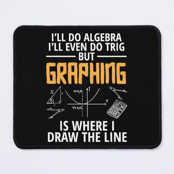 Item preview, I'll Do Algebra Trig Graphing Math Teacher Gift designed and sold by haselshirt.